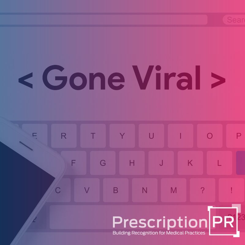 Gone Digitally Viral by Prescription PR